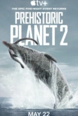 Доисторическая планета (2022)